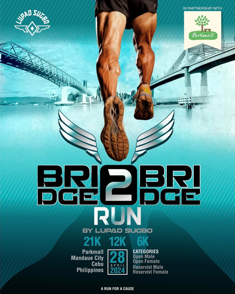 Lupad Sugbo, Bridge2Bridge Run, Parkmall, Run for a Cause, Dakilanglaagan